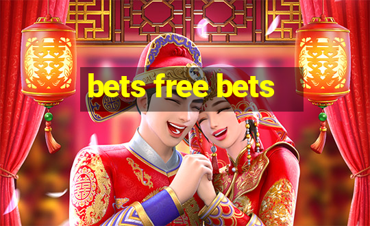 bets free bets