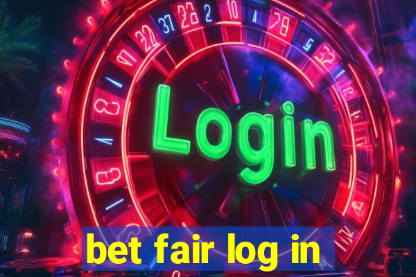 bet fair log in