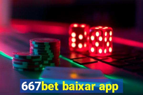 667bet baixar app