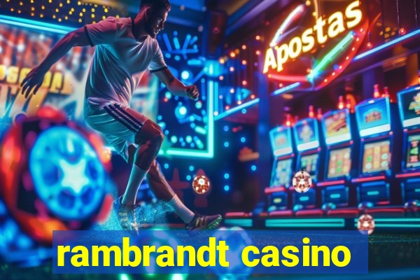 rambrandt casino