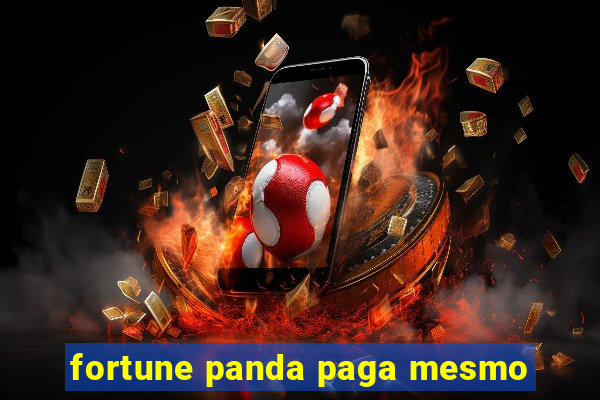 fortune panda paga mesmo