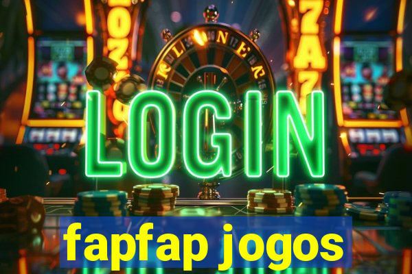 fapfap jogos