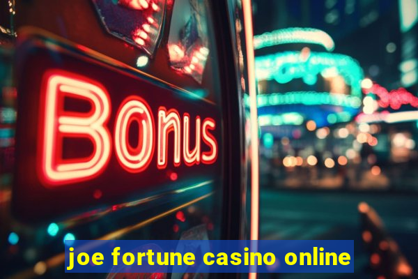 joe fortune casino online