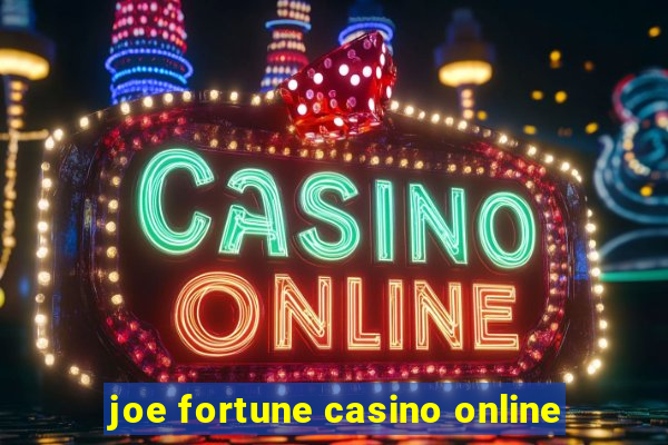 joe fortune casino online