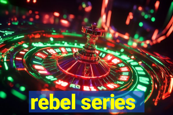 rebel series