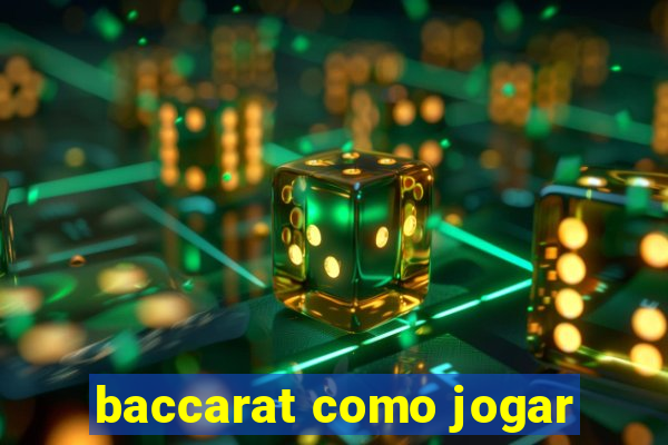 baccarat como jogar