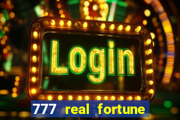 777 real fortune paga mesmo