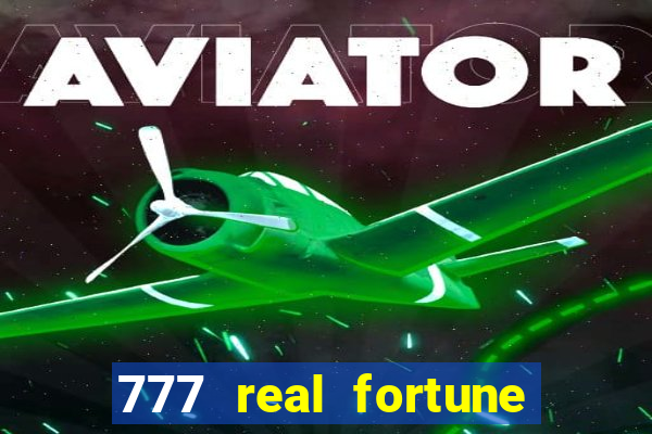 777 real fortune paga mesmo