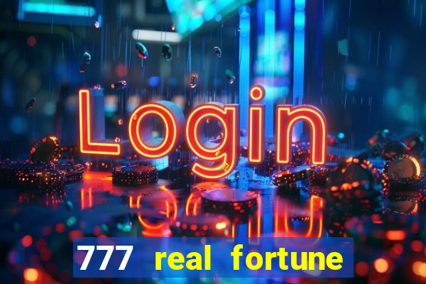 777 real fortune paga mesmo