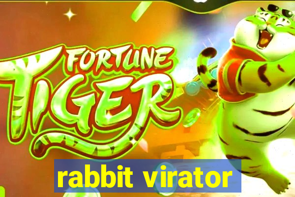 rabbit virator