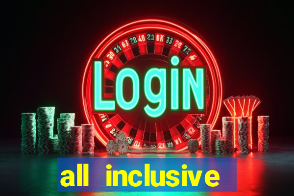 all inclusive resorts with casino