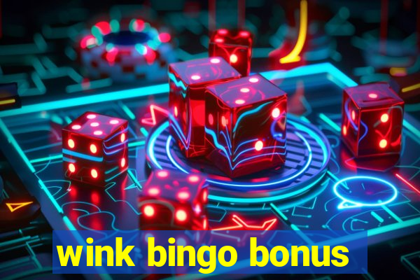 wink bingo bonus