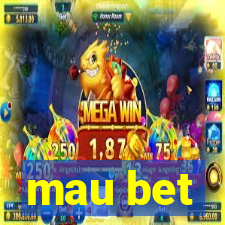 mau bet