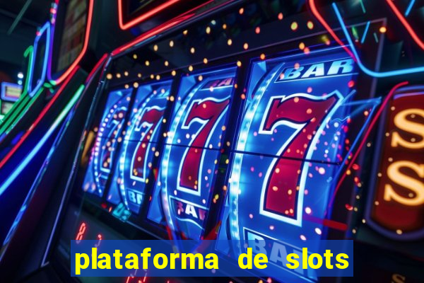 plataforma de slots que mais pagam