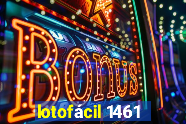 lotofácil 1461