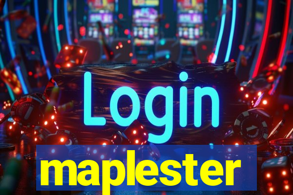 maplester