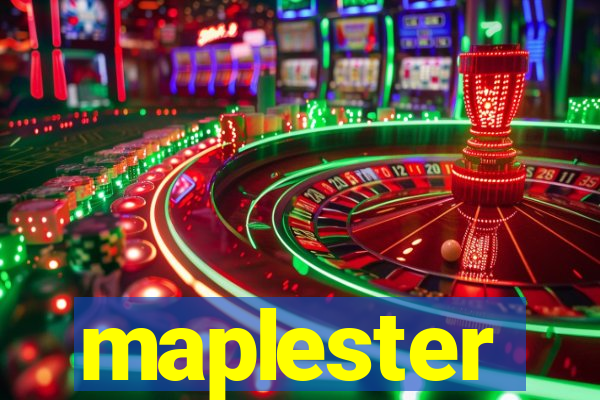 maplester