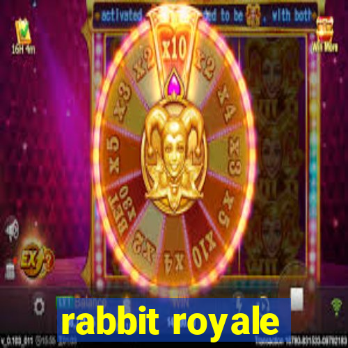 rabbit royale