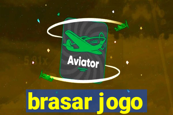 brasar jogo