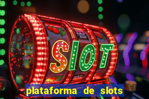 plataforma de slots que paga no cadastro