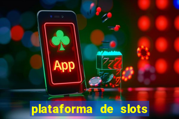 plataforma de slots que paga no cadastro