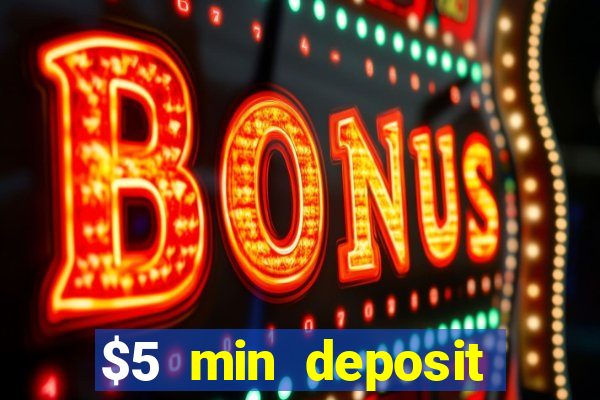 $5 min deposit online casino nz