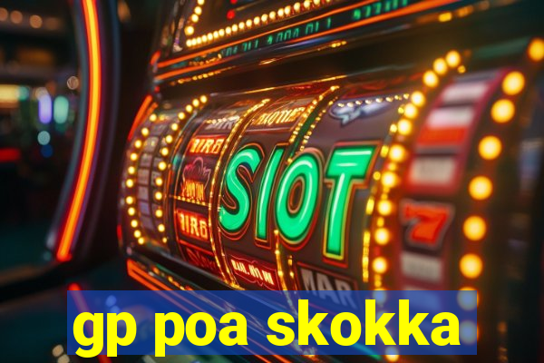 gp poa skokka