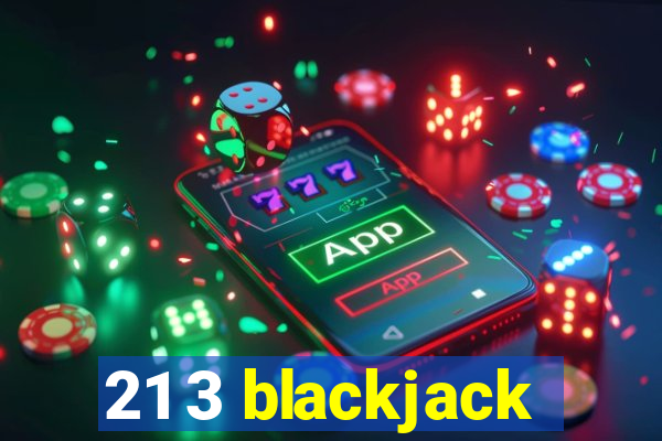 21 3 blackjack