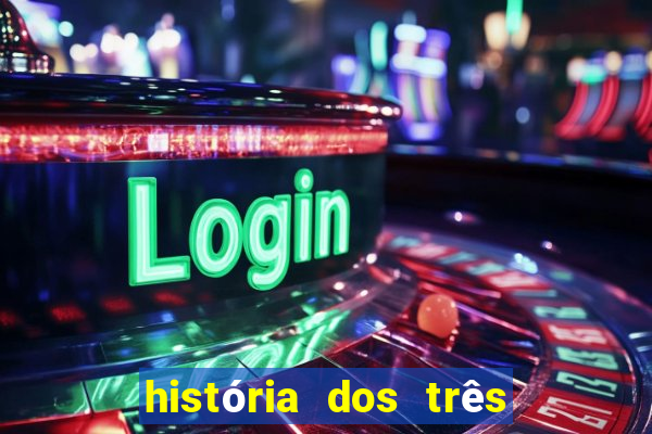 história dos três porquinhos resumida