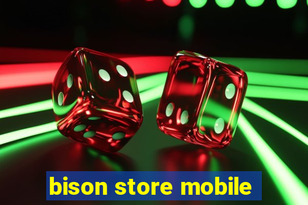 bison store mobile