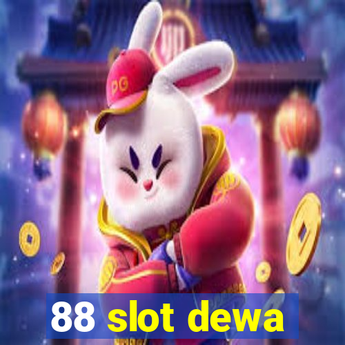 88 slot dewa