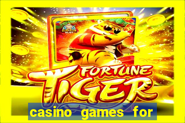 casino games for real money