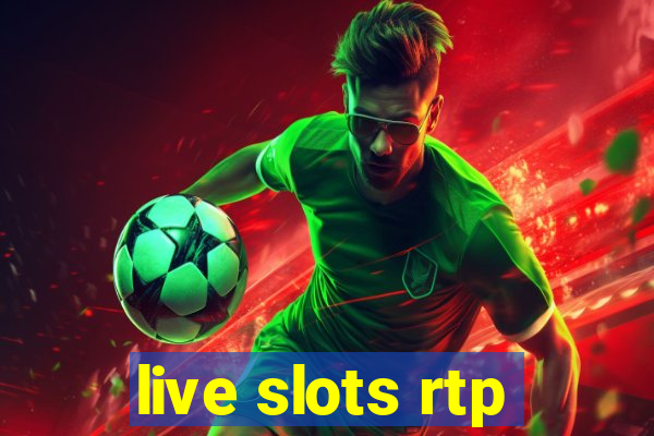 live slots rtp