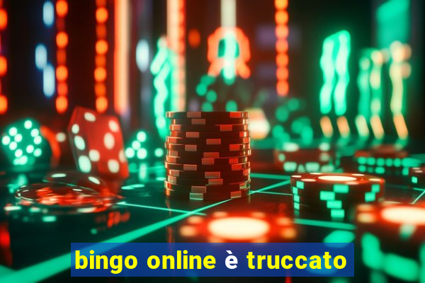 bingo online è truccato