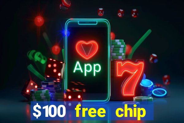 $100 free chip casino captain jack 2021