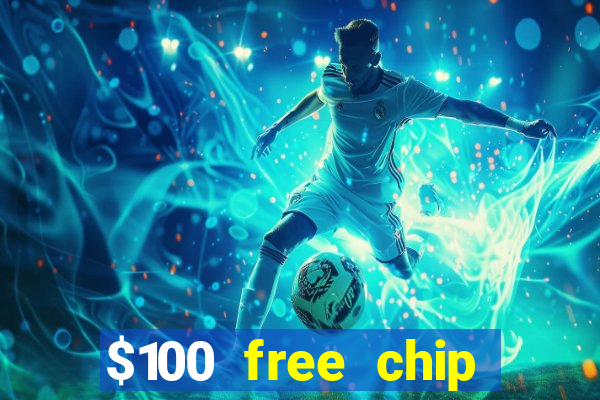 $100 free chip casino captain jack 2021