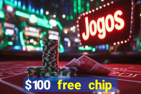 $100 free chip casino captain jack 2021