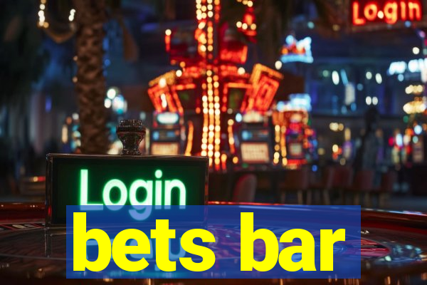 bets bar