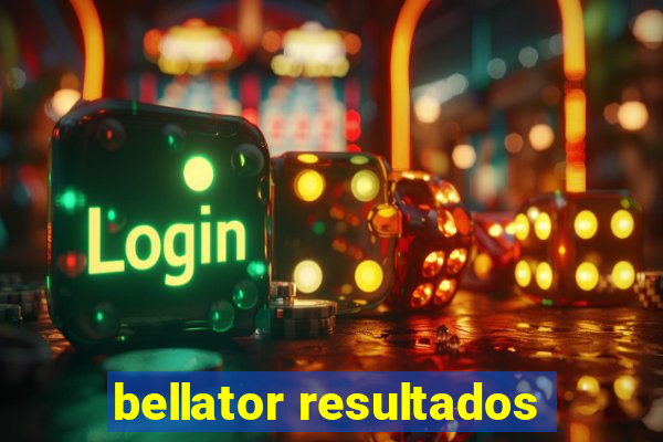 bellator resultados