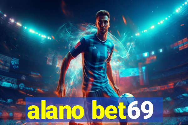 alano bet69