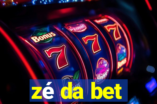 zé da bet