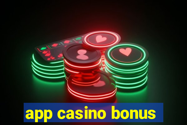 app casino bonus