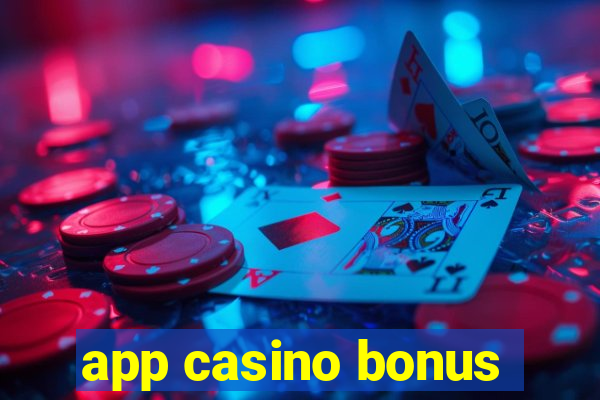 app casino bonus