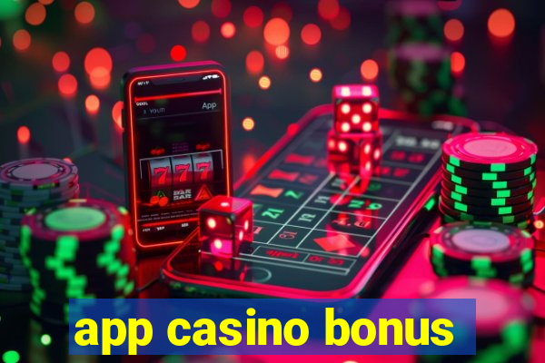 app casino bonus