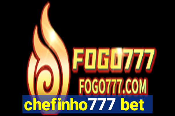 chefinho777 bet