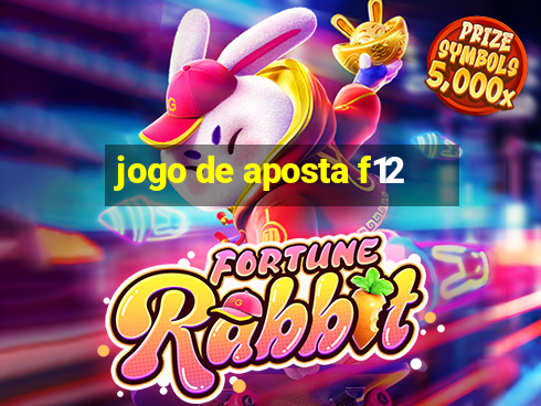 jogo de aposta f12