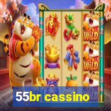 55br cassino