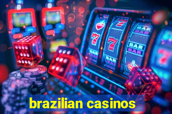 brazilian casinos