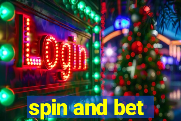 spin and bet