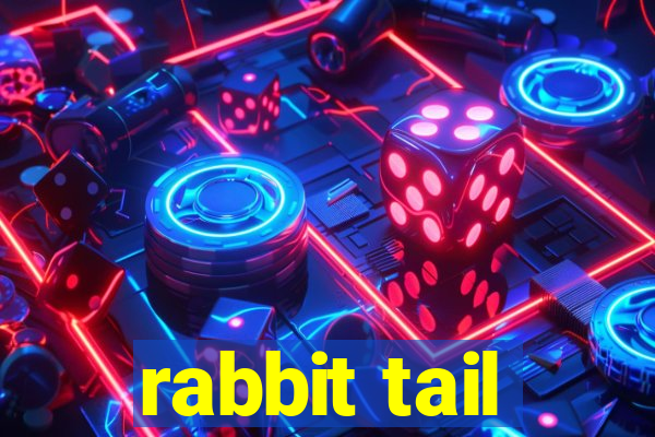 rabbit tail